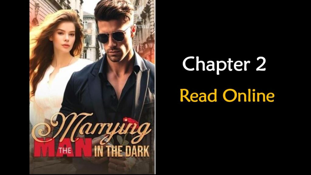 marrying the man in the dark novel chapter 2