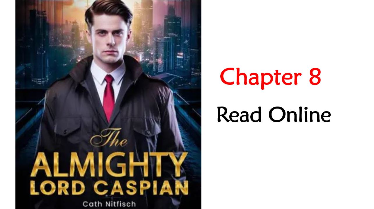 the-almighty-lord-caspian-chapter-8